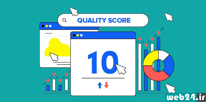 امتیاز کیفیت (Quality Score) در گوگل ادز